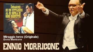 Ennio Morricone  Miraggio terzo  Originale  Indagine su un cittadino al di sopra di ogni sospetto [upl. by Ranita]