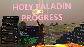 Holy Paladin Season 4 Progress So Far [upl. by Nottnerb]