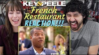 French Restaurant  KEY amp PEELE  REACTION [upl. by Hellah]