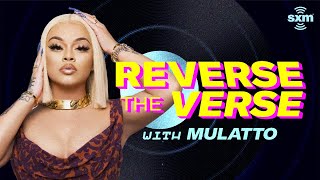 Mulatto Guesses Her Songs Played Backwards  Reverse The Verse  SiriusXM [upl. by Christel427]