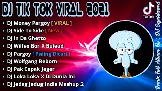 DJ TIKTOK TERBARU 2021  DJ MONEY PARGOY TIKTOK VIRAL REMIX TERBARU 2021 [upl. by Marylee]