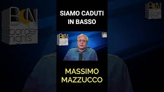 SIAMO CADUTI IN BASSO  MASSIMO MAZZUCCO [upl. by Rosenberger]