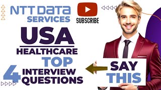 US healthcare process interview questions and answers with NTT data services [upl. by Ailana]