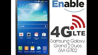 Galaxy Grand 2 SMG7102 Enable 4G LTE tech news apps [upl. by Shabbir673]