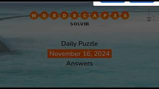 WordScapes November 16 2024 Answers [upl. by Raknahs]