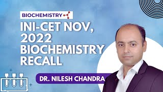 INICET Nov 2022 Biochemistry Recall [upl. by Shulem]