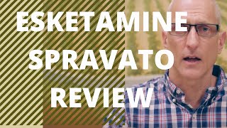 ESKETAMINE SPRAVATO Treatment Resistant Depression Early Review and Analysis [upl. by Novat]