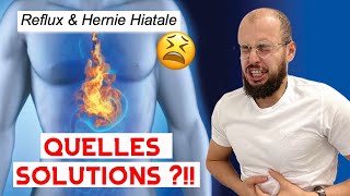 Des solutions naturelles contre les reflux gastriques  un mot sur la hernie hiatale [upl. by Dduj]