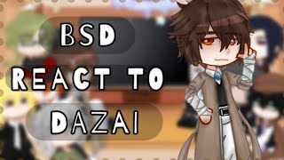 BSD React to Dazai Osamu [upl. by Haek]