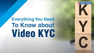 What Is Video KYC And Everything You Need To Know About It  HDFC Bank [upl. by Cutlip]