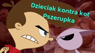 Dzieciak kontra kot  Przeróbka [upl. by Dnalor910]