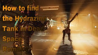 How to find the Hydrazine Tank in Dead Space Remake l 2023 [upl. by Nonnaehr]