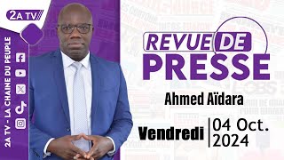 Revue de presse Ahmed Aïdara du Vendredi 04 Octobre 2024 [upl. by Assirat]