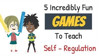 5 Incredibly Fun GAMES to Teach SelfRegulation SelfControl  Social Emotional Learning [upl. by Blakeley46]