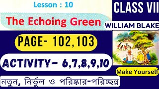 The Echoing Green by William Blake  Class 7 English Lesson 10 Activity 678910 makeyourself4463 [upl. by Erdne83]