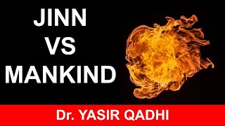 The Reality of Jinn in the Quran and Sunnah  Dr Yasir Qadhi  20th April 2014 [upl. by Lalad]