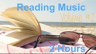 Reading Music amp Reading Music for Studying Concentration Long Time Instrumental Music [upl. by Slifka]