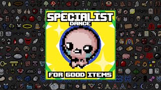 💥 SPECIALIST DANCE FOR GOOD ITEMS 💥  The Binding of Isaac Repentance 🚀  MODS TBOI [upl. by Cacilia154]