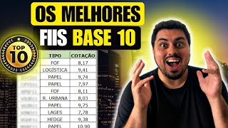 TOP 10 MELHORES FUNDOS IMOBILIÁRIOS BASE 10 [upl. by Adnoma]