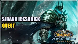 Sirana Iceshriek Quest Lich King [upl. by Grissel328]