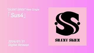 SILENT SIREN New Single「Sus4」Teaser Movie [upl. by Donela]