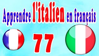 Apprendre Litalien Pour Dèbutants Leçon 77 [upl. by Brandwein255]