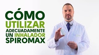 Cómo utilizar correctamente un inhalador Spiromax Tu Farmacéutico Informa [upl. by Krantz]