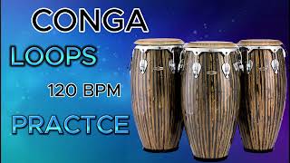 CONGA LOOPS 120 BPM PRACTICE  CONGA LOOPS  CONGA MUSIC  congo instrumenal  congo beats  congo [upl. by Haelat]