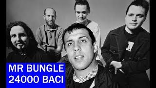 MR BUNGLE 🤡 24000 BACI [upl. by Oecile]