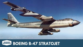 Boeing B47 Stratojet  Warbird Wednesday Episode 124 [upl. by Markowitz]