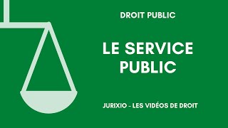 La notion de service public  Définition générale 1 [upl. by Carolan]