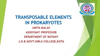 Anita MalavM Sc Sem IIIPaper XIIunit IVTransposable Elements in Prokaryotes [upl. by Epotimet]