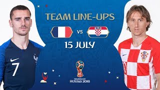 LINEUPS – FRANCE v CROATIA  2018 FIFA World Cup™ FINAL [upl. by Paton26]