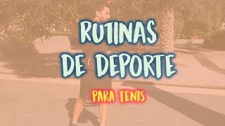 Rutina de deporte para tenis  Rutina de ejercicios para tenis  Rutinas de deporte [upl. by Elockcin]