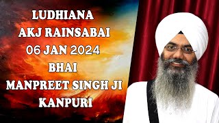 Ludhiana Akj Rainsabai Jan 2024  Bhai Manpreet Singh Ji Kanpuri [upl. by Weathers525]