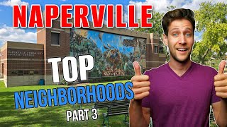 Living in Naperville Illinois 2024 Top 5 Best Neighborhoods [upl. by Aettam]