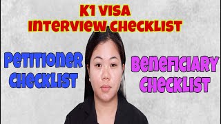 K1 VISA INTERVIEW REQUIREMENTSFROM PETITIONER AND BENEFICIARY [upl. by Hola]