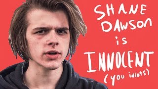 Shane Dawson Is 100 Innocent [upl. by Oinesra185]