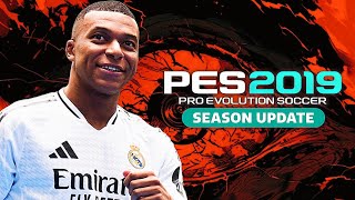 PES 2019 NEXT SEASON PATCH 2024 UPDATE  أقوى وأفضل باتش لتحويل لعبة بيس 2019 إلى بيس 2024 [upl. by Hameean]