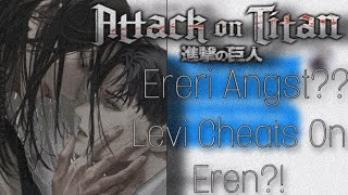 Levi Cheats On Eren  Ereri AngstFluff  Oneshot  Attack On Titan [upl. by Ilbert303]