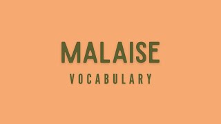 What is the meaning of Malaise [upl. by Darahs]