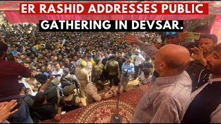 Er Rashid Addresses Public Gathering in Devsar [upl. by Conti]