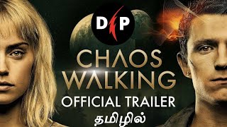 Chaos Walking Trailer  Tamil dubbed 1st in tamil [upl. by Atinaujnas579]