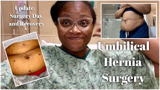 UMBILICAL HERNIA SURGERY  UPDATE AND PICTURES  I ENEDED UP IN THE EMERGENCY ROOM😳 [upl. by Santos]