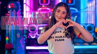 Naina Milayke Song  Dhvani Bhanushali  Lyrics Bass Boosted  HitzMusicOfficial  Album Song [upl. by Nivets]