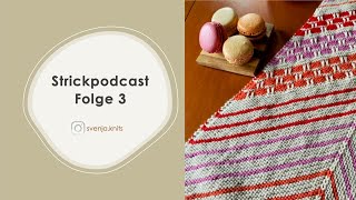 strickpodcast Folge 3 Teststrick beendet Weekend Hat und Update [upl. by Leiand]