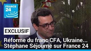 quotCe nest pas à la France davoir un avis sur la réforme du franc CFAquot estime Stéphane Séjourné [upl. by Bette-Ann573]