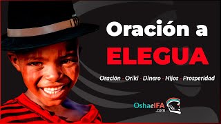 Oración a Elegua Rezos Orikis para el Dinero Prosperidad y Protección  Oshaeifacom [upl. by Drarehs]