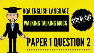 AQA English Language Paper 1 Question 2 in Detail Walking Talking Mock [upl. by Anilag]