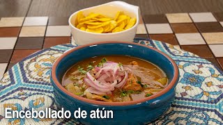 ¿Cómo preparar Encebollado de Atún en lata [upl. by Olathe]